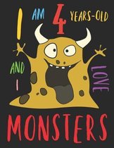I Am 4 Years-Old and I Love Monsters