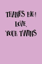 Thanks Big, Love The Twins: Greek, Sorority Life