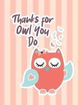 Thanks For Owl You Do