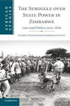 African StudiesSeries Number 139-The Struggle over State Power in Zimbabwe