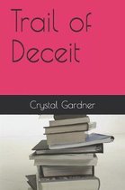 Trail of Deceit