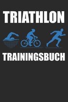 Triathlon Trainingsbuch: Triathlon Training - Ironman Trainingsbuch A5, Triathlontraining f�r Einsteiger