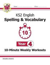 New KS2 English 10-Minute Weekly Workouts: Spelling & Vocabulary - Year 4