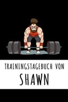 Trainingstagebuch von Shawn: Personalisierter Tagesplaner f�r dein Fitness- und Krafttraining im Fitnessstudio oder Zuhause