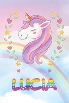 Lucia: Lucia Unicorn Notebook Rainbow Journal 6x9 Personalized Customized Gift For Someones Surname Or First Name is Lucia