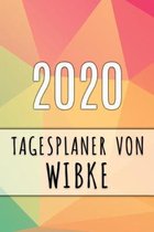 2020 Tagesplaner von Wibke: Personalisierter Kalender f�r 2020 mit deinem Vornamen
