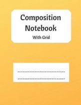 Composition Notebook with Grid: Dot Grid Notebook with Yellow Orange Cover Design