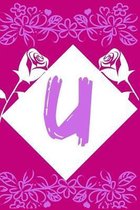 U: Notebook Initial Monogram Letter U for Women, Girls