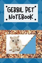 Gerbil Pet Notebook