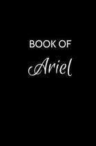 Book of Ariel: A Gratitude Journal Notebook for Women or Girls with the name Ariel - Beautiful Elegant Bold & Personalized - An Appre