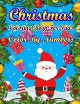 Christmas Coloring Book For Kids Color By Numbers