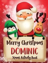 Merry Christmas Dominic