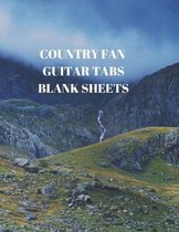 Country Fan Guitar Tabs Blank Sheets: 116 Pages of 8.5 X 11 Inch 6 Guitar Tabs and 7 Blank Music Staffs Per Page