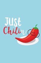Just Chilin