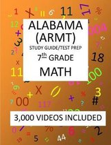 7th Grade ALABAMA ARMT, 2019 MATH, Test Prep: : 7th Grade ALABAMA READING and MATHEMATICS TEST 2019 MATH Test Prep/Study Guide