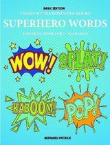 Coloring Book for 7+ Year Olds (Superhero Words)