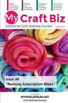 My Craft Biz Issue #6 - Running Subscription Boxes