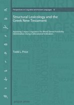Perspectives on Linguistics and Ancient Languages- Structural Lexicology and the Greek New Testament