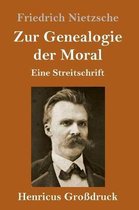 Zur Genealogie der Moral (Großdruck)