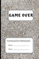 Composition Notebook Game Over
