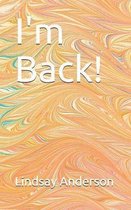 I'm Back!