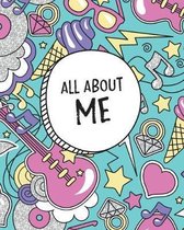 All About Me: My Life And What Makes Me Awesome. Kids Journal & Notebook. (Cool Guitar, Party Time) Fun Writing Activity Book & Keep