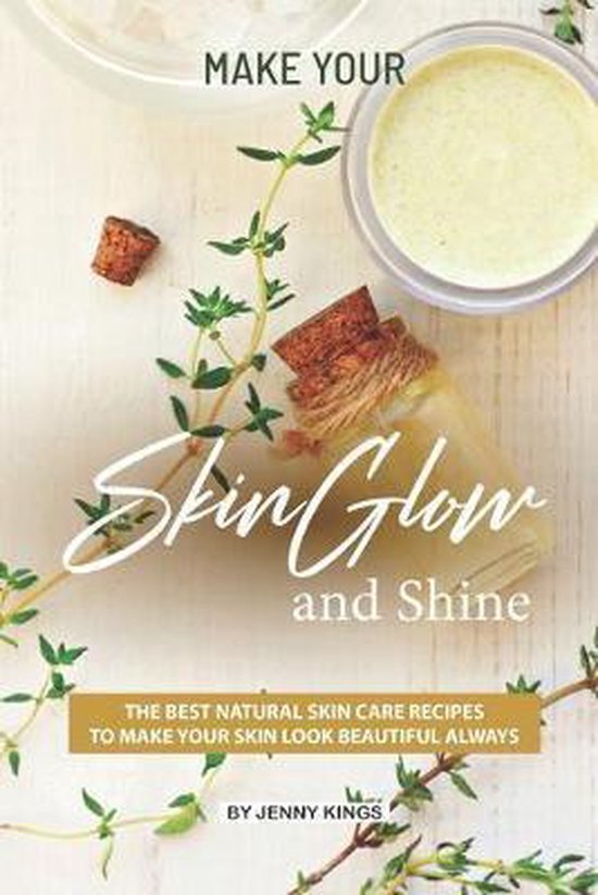 Make Your Skin Glow and Shine - cover