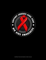 Support, Educate, Care, Cure HIV AIDS Awareness
