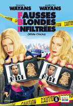 FBI : FAUSSES BLONDES INFILTREES (WHITE CHICKS)