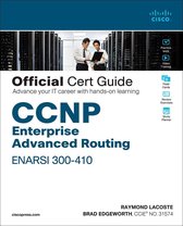 Official Cert Guide - CCNP Enterprise Advanced Routing ENARSI 300-410 Official Cert Guide