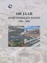 100 jaar Scheveningen Haven