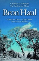 Bron Haul - Y Tyddyn ar y Mynydd/The Croft on the Moors