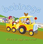 Bobinogs, The: Where Do Eggs Come From?