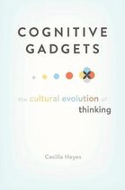 Cognitive Gadgets – The Cultural Evolution of Thinking