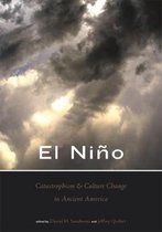 El Nino, Catastrophism and Culture Change in Ancient America