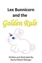 Lex Bunnicorn and the Golden Rule
