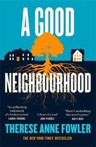 A Good Neighbourhood The powerful New York Times bestseller about starcrossed love