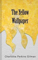 The Yellow Wallpaper