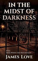 In the Midst of Darkness