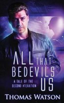 All That Bedevils Us: A Tale of the Second Iteration