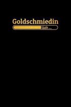 Goldschmiedin l�dt: Notizen - gepunktet, liniertes Notizbuch - f�r Notizen, Erinnerungen, Daten - Notizbuch f�r Goldschmiedin in Ausbildun