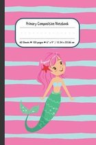 Mermaid Primary Composition Notebook: Draw and Dashed Midline School Exercise Book - 120 Story Pages