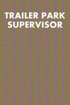 Trailer Park Supervisor: Guitar Tab Notebook 6''x9'' 120 Pages