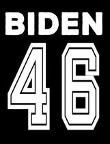 Biden 46: Election 2020 College Ruled Composition Notebook 7.44'' x 9.69'' 100 pages 50 sheets