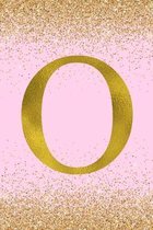 O: Letter O Initial Monogram Notebook - Pretty Pink & Gold Confetti Glitter Monogrammed Blank Lined Note Book, Writing Pa