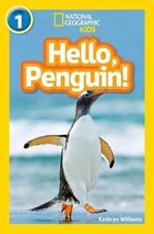 Hello, Penguin Level 1 National Geographic Readers