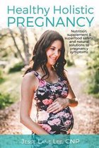 Holistic Pregnancy: Lots of tips and tricks on how to traverse pregnancy while keeping a holistic mindset.