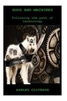 Gods and Machines