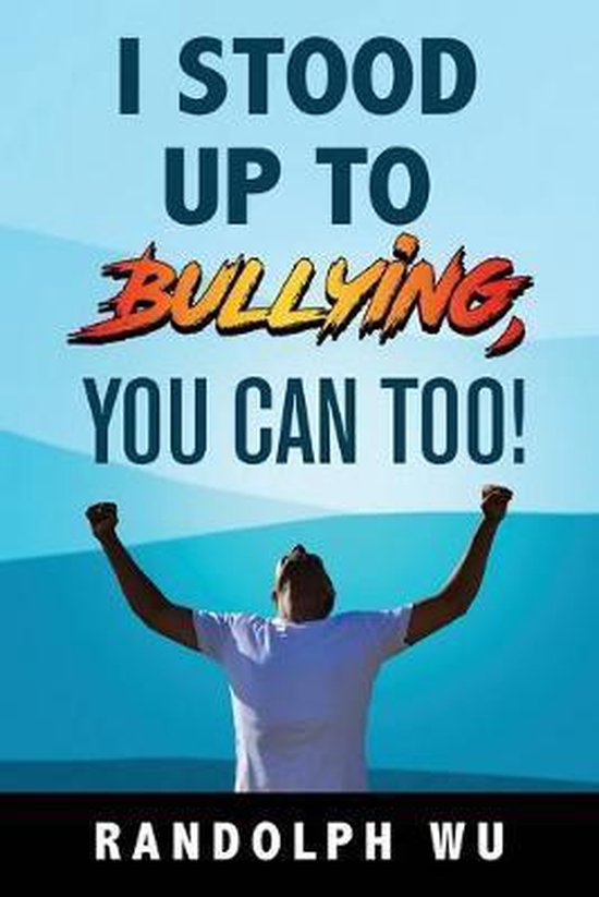 I Stood Up To Bullying, You Can Too! - cover