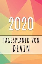 2020 Tagesplaner von Devin: Personalisierter Kalender f�r 2020 mit deinem Vornamen